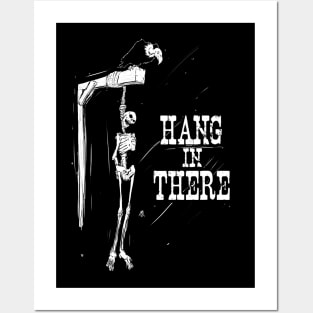 Hang in There Posters and Art